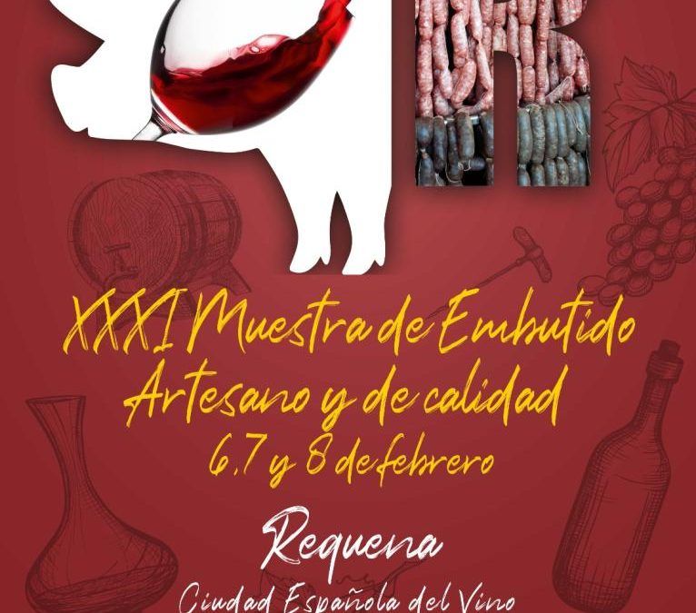 XXXI Muestra del Embutido Artesano y de Calidad de Requena